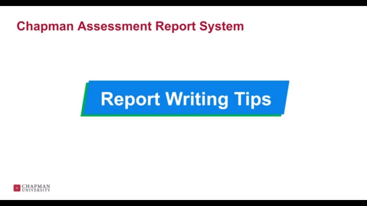 Chapman Assessment Report System - Report Writing Tips