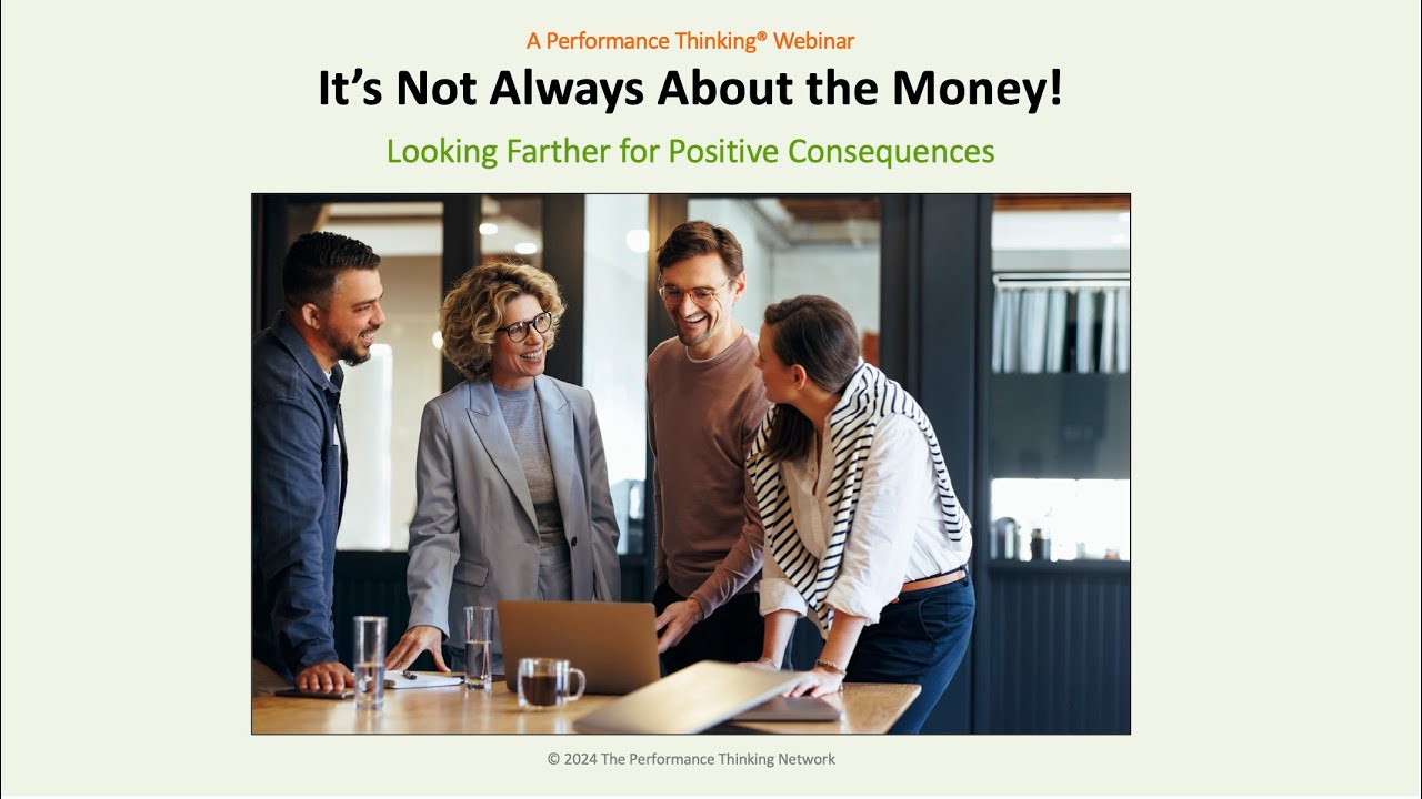 Webinar 43: Its Not Always About the Money!