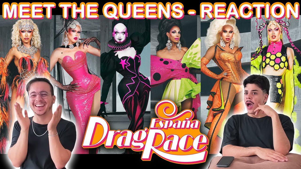 Drag Race España - Season 05 - Meet The Queens - BRAZIL REACTION