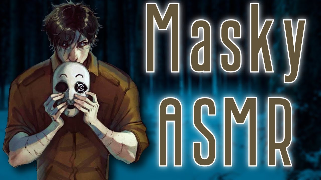 «Я сказал: посмотри на меня!» [ASMR от Masky/аудиоролевая игра]