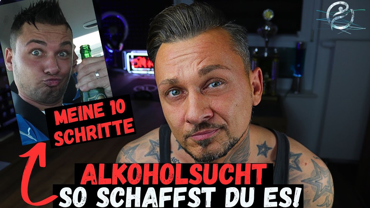 Meine Schritte aus der Alkoholsucht - Nach diesem Video schaffst Du es!
