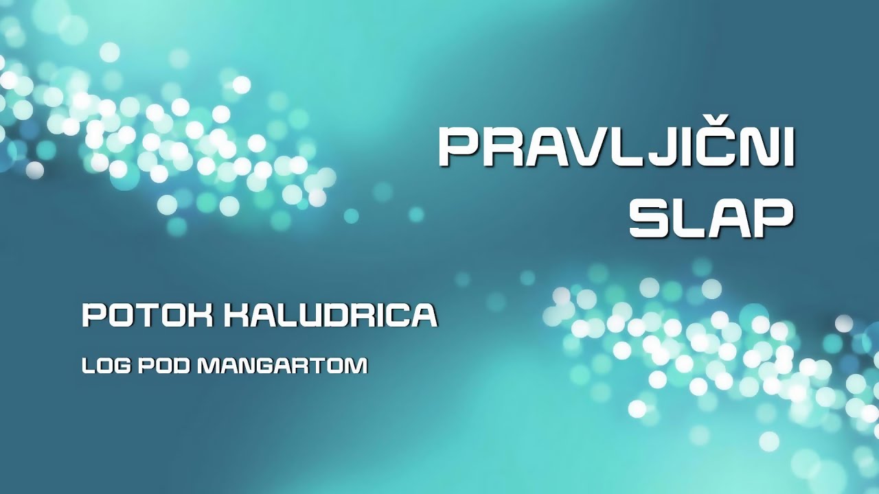 PRAVLJIČNI SLAP  na Kaludrici - Log pod Mangartom