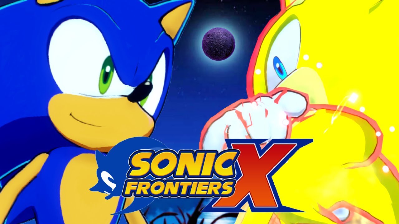 Sonic Frontiers: Sonic X Edition! (Final Horizon Update)
