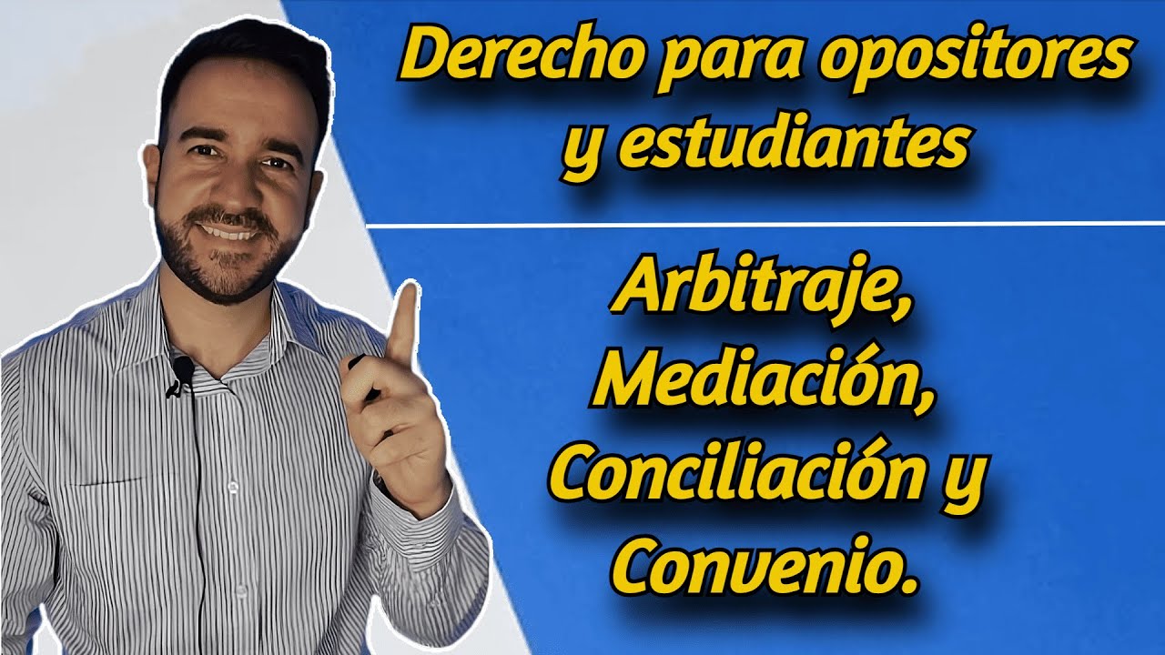 Arbitraje, Mediación y Conciliación: ¿Qué son y cómo funcionan?