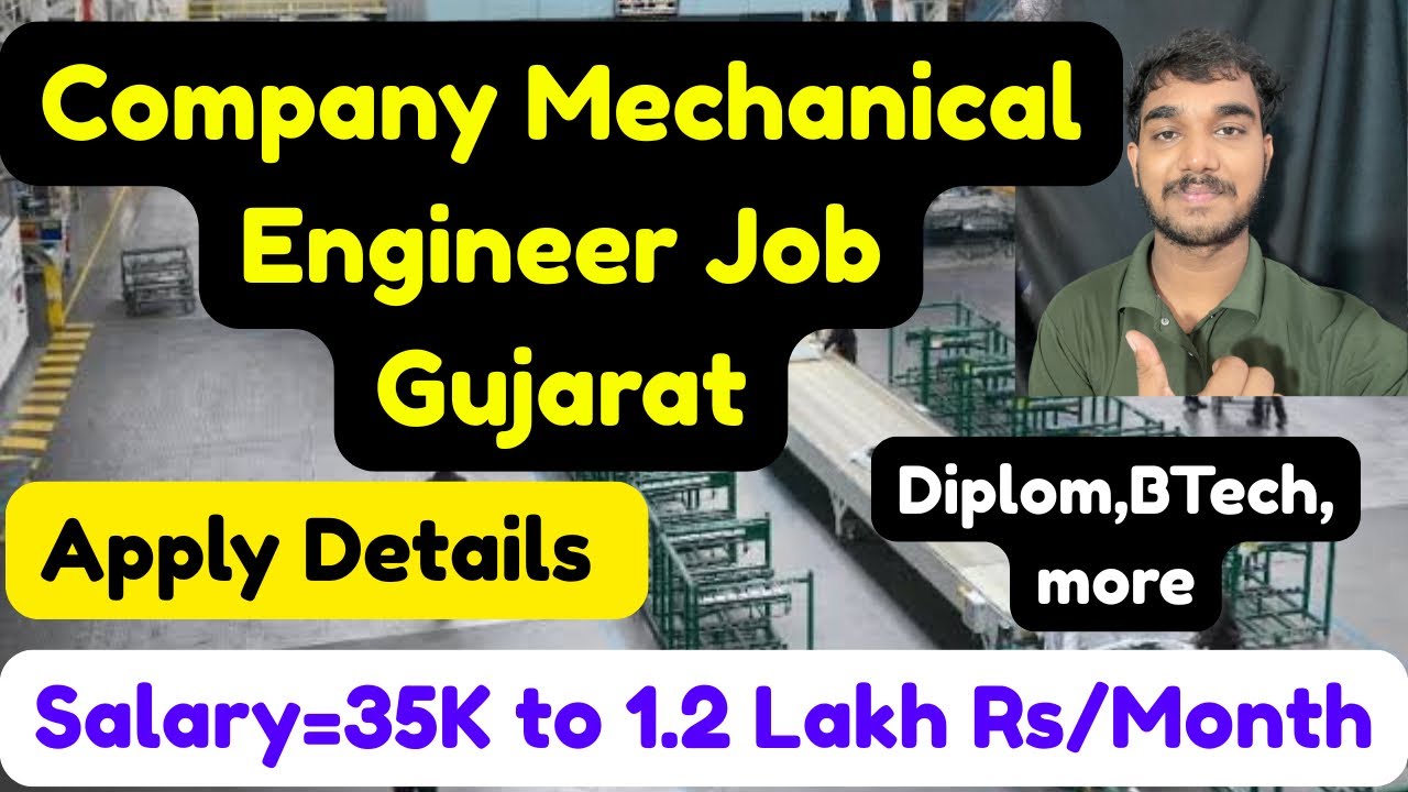Company Mechanical Engineering Job in Gujarat,Salary,Requirements,All Details