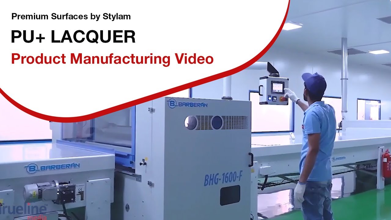 PU+ LACQUER for Premium Surfaces by STYLAM I Product Manufacturing Video I Trueline Media