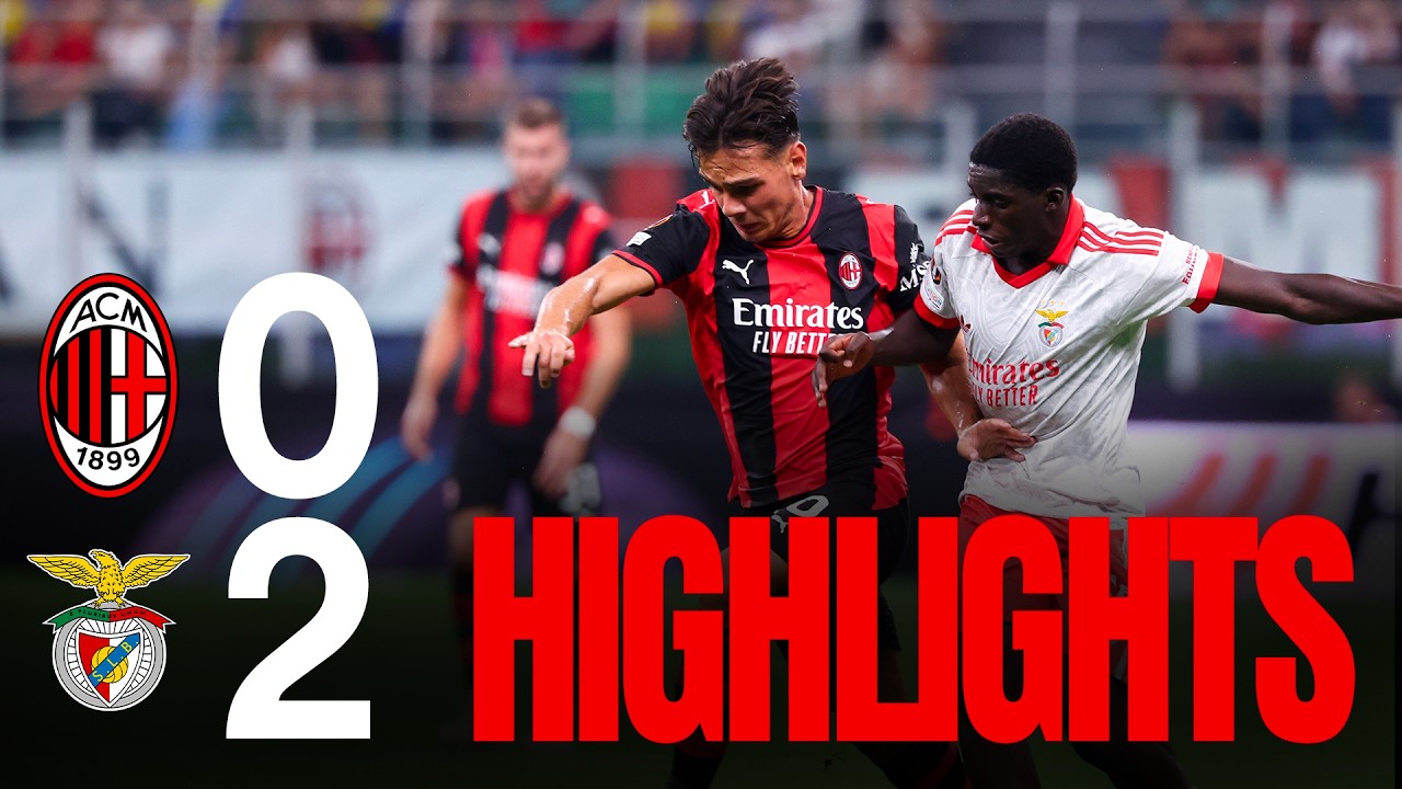 Highlights Europa League | Milan 0-2 Benfica | Rossoneri sconfitti nella prima giornata