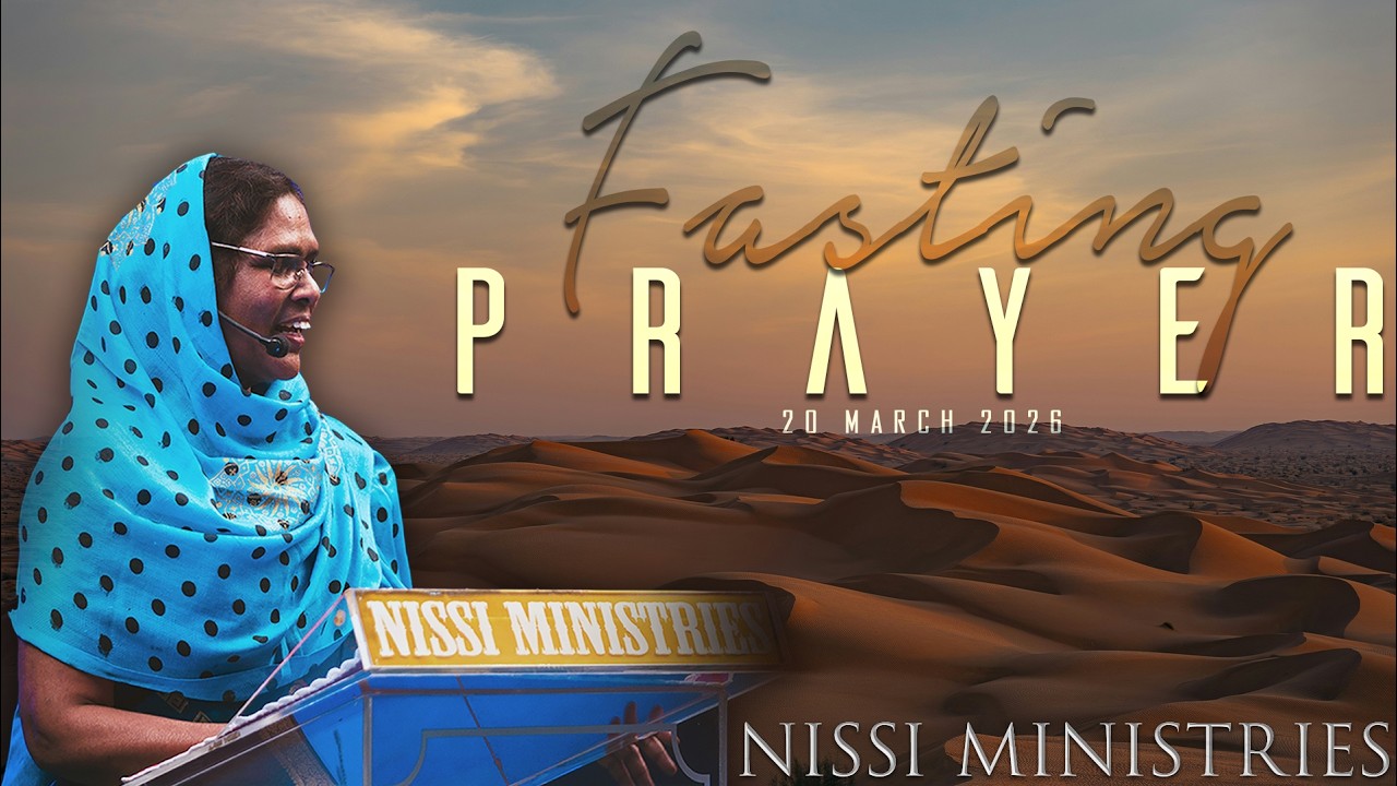 NISSI MINISTRIES 𝐹𝓇𝒾𝒹𝒶𝓎 𝐹𝒶𝓈𝓉𝒾𝓃𝑔 𝒫𝓇𝒶𝓎𝑒𝓇 Live Streaming | 20 March 2026 ⛪