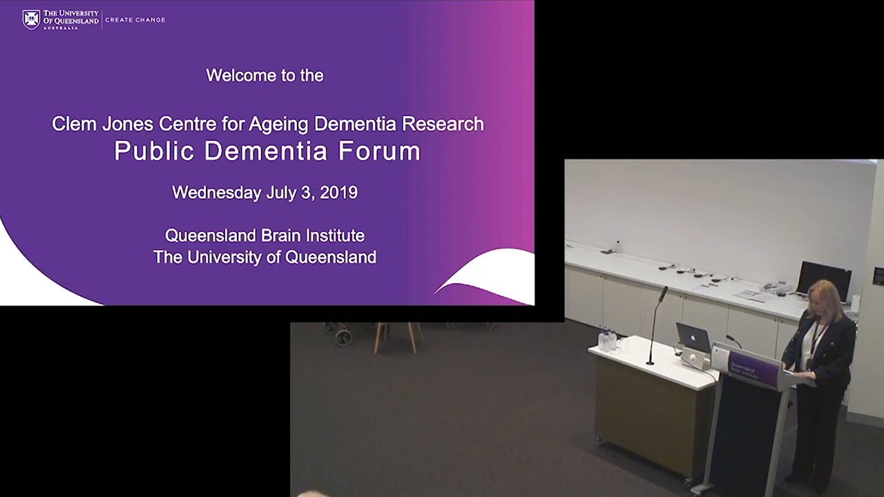 Dementia Public Forum at QBI July 2019, Pt1