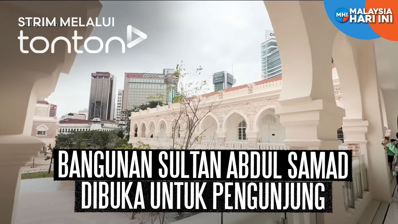[CLIP] MHI (9 Feb 2026) : Bangunan Sultan Abdul Samad Dibuka Untuk Pengunjung | Tonton