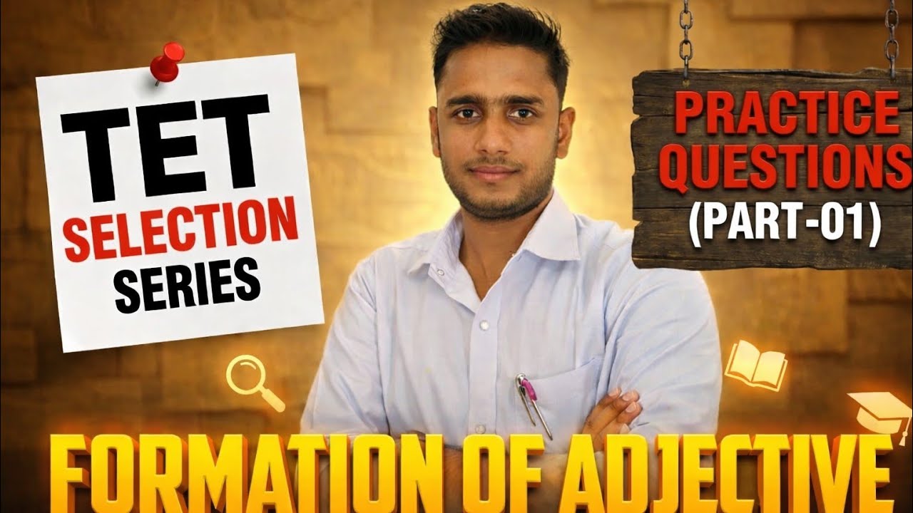 Formation of Adjective for TET–CTET | 1 Class Mein Complete | BY ANUJ SIR