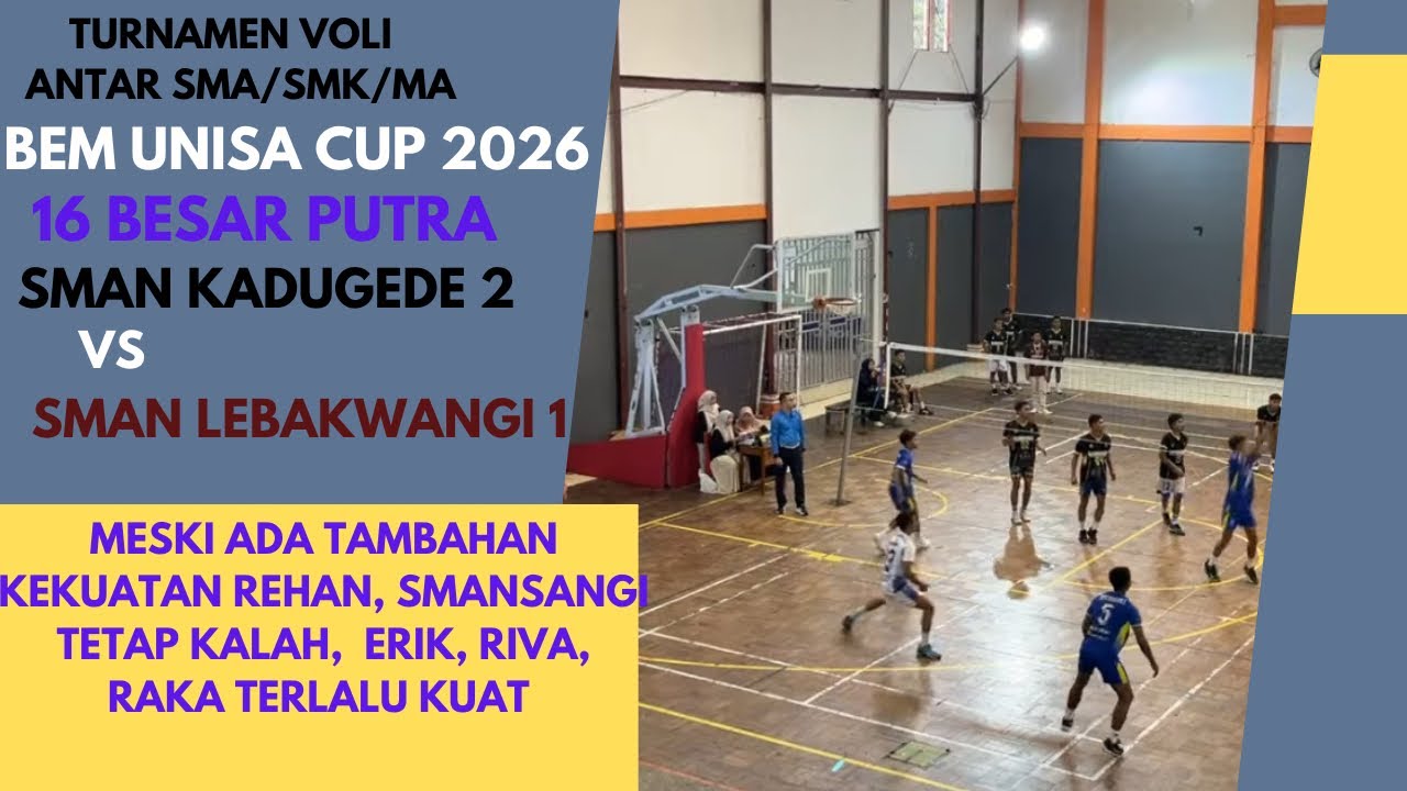 SMAN Kadugede Vs SMAN Lebakwangi || BEM Unisa Cup 2026