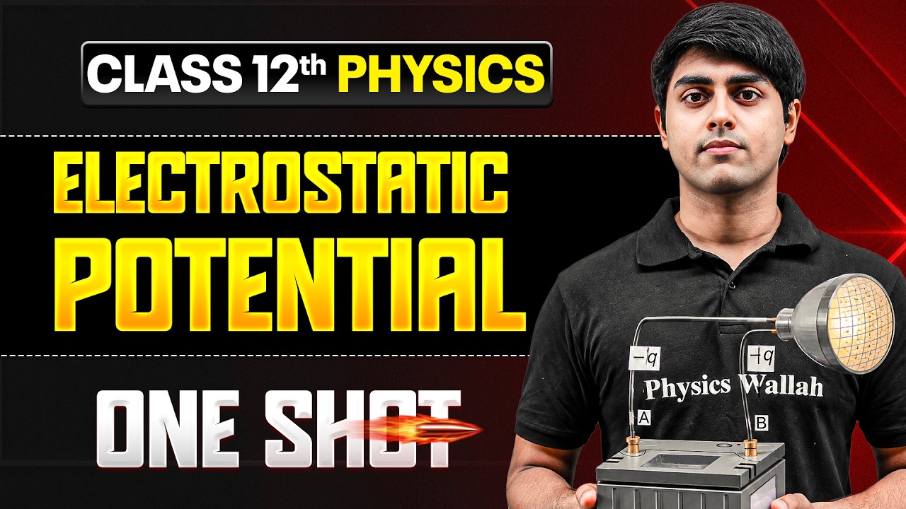 Electrostatic Potential In One Shot | Class 12th Physics In English