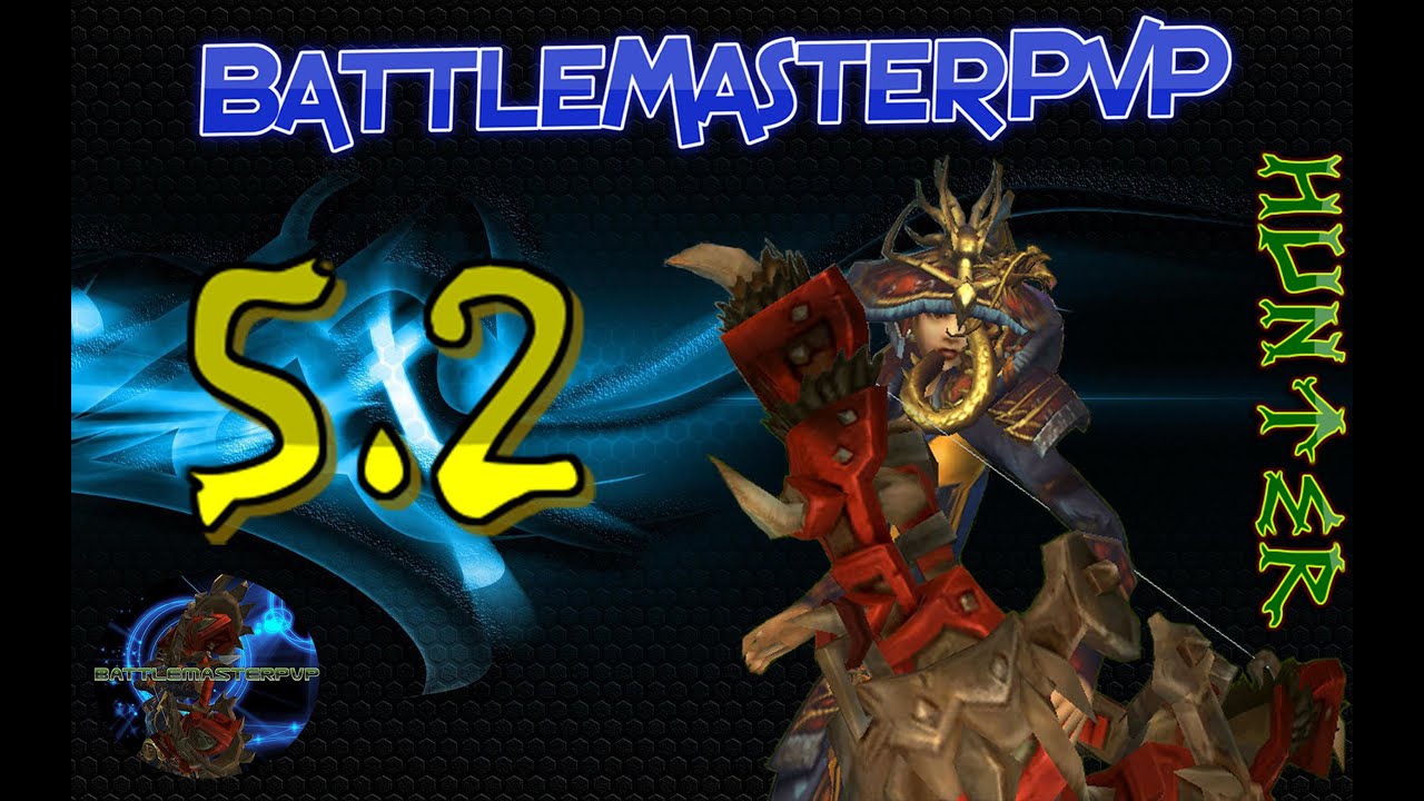90 BM hunter PvP(1080p) WoW MoP #2 - World of Warcraft BattleMasterPvP