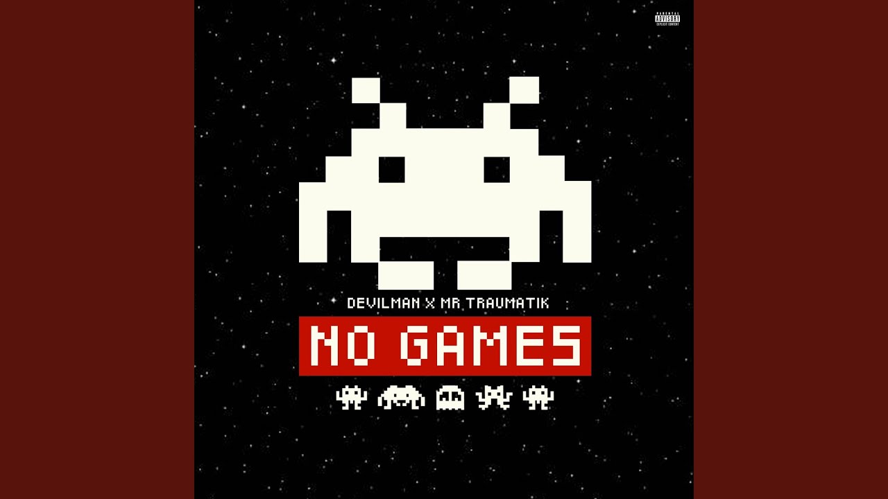NO GAMES