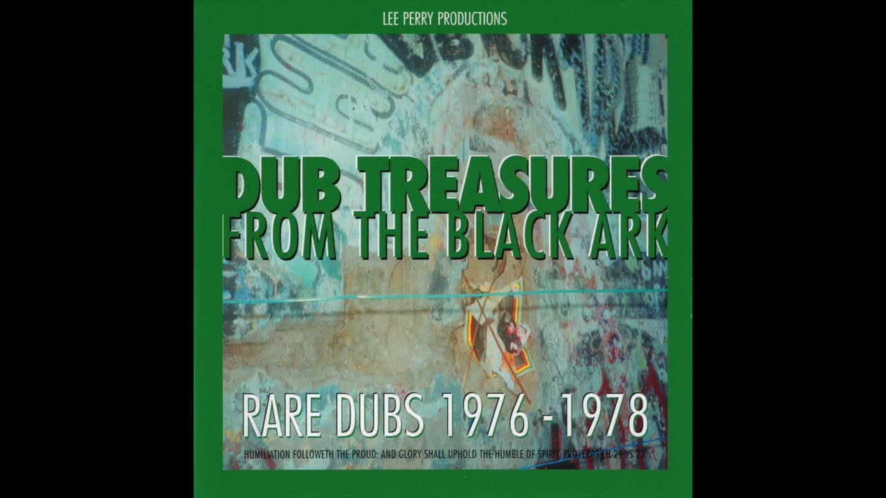 Dub Treasures From The Black Ark Rare Dubs 1976-1978