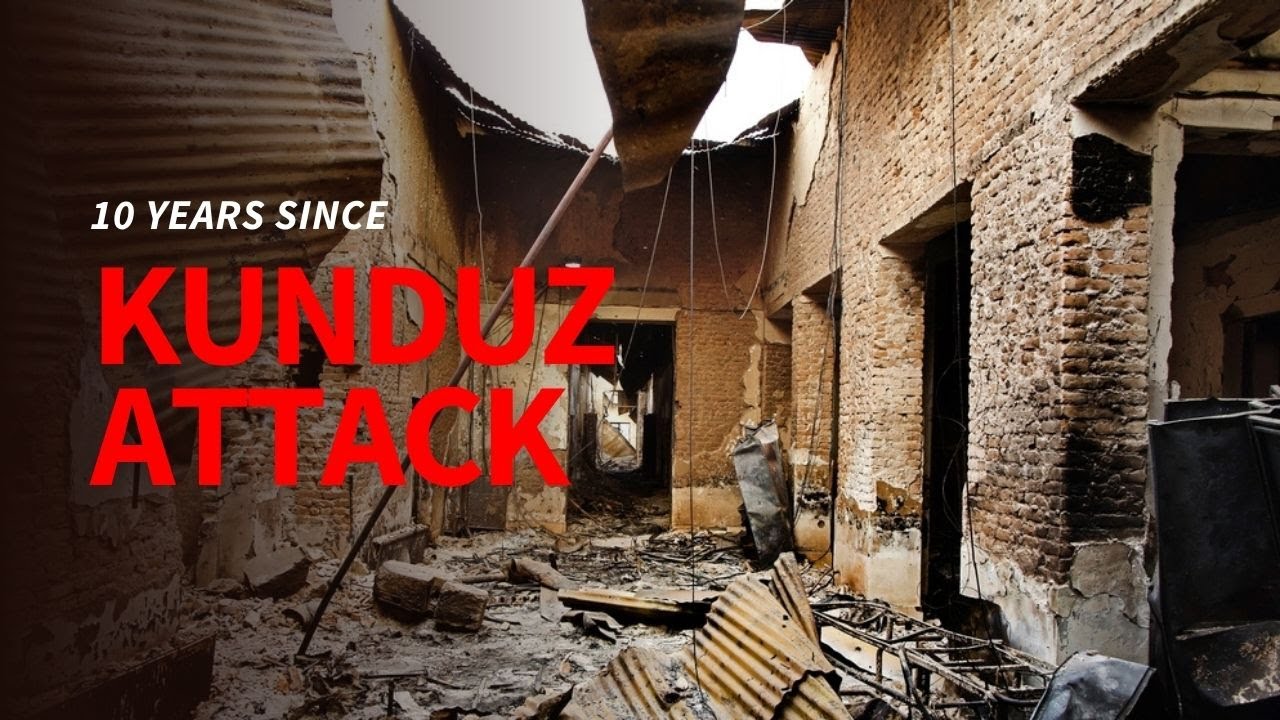 10 Years Since the Attack on Kunduz| MSF South Asia