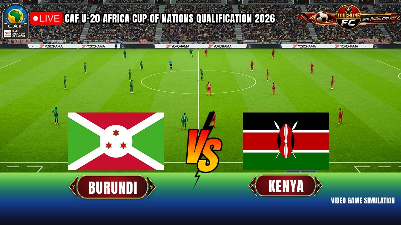 🔴 LIVE: Burundi VS Kenya | CAF U20 Africa Cup of Nations Qualification 2026 | Realistic Simulation