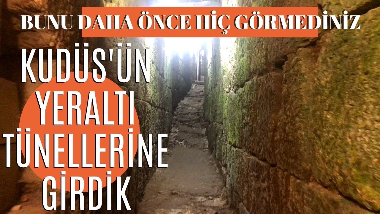 KUDÜS'ÜN YERALTI TÜNELLERİNE GİRDİK / BUNU DAHA ÖNCE HİÇ GÖRMEDİNİZ