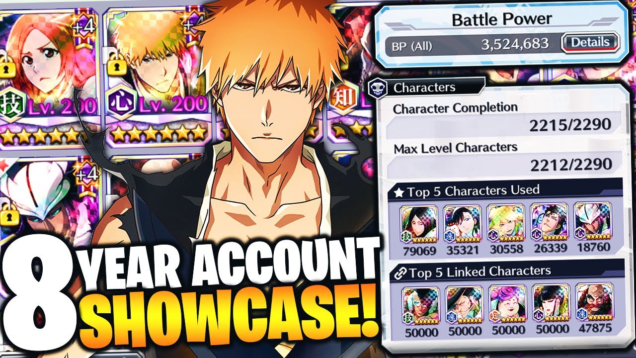 8 YEARS OF BLEACH BRAVE SOULS! UPDATED ACCOUNT SHOWCASE! Bleach: Brave Souls!