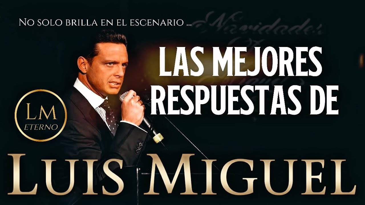 ES EL MEJOR TAMBIÉN RESPONDIENDO  - Los mejores momentos de Luis Miguel con la prensa y los medios 