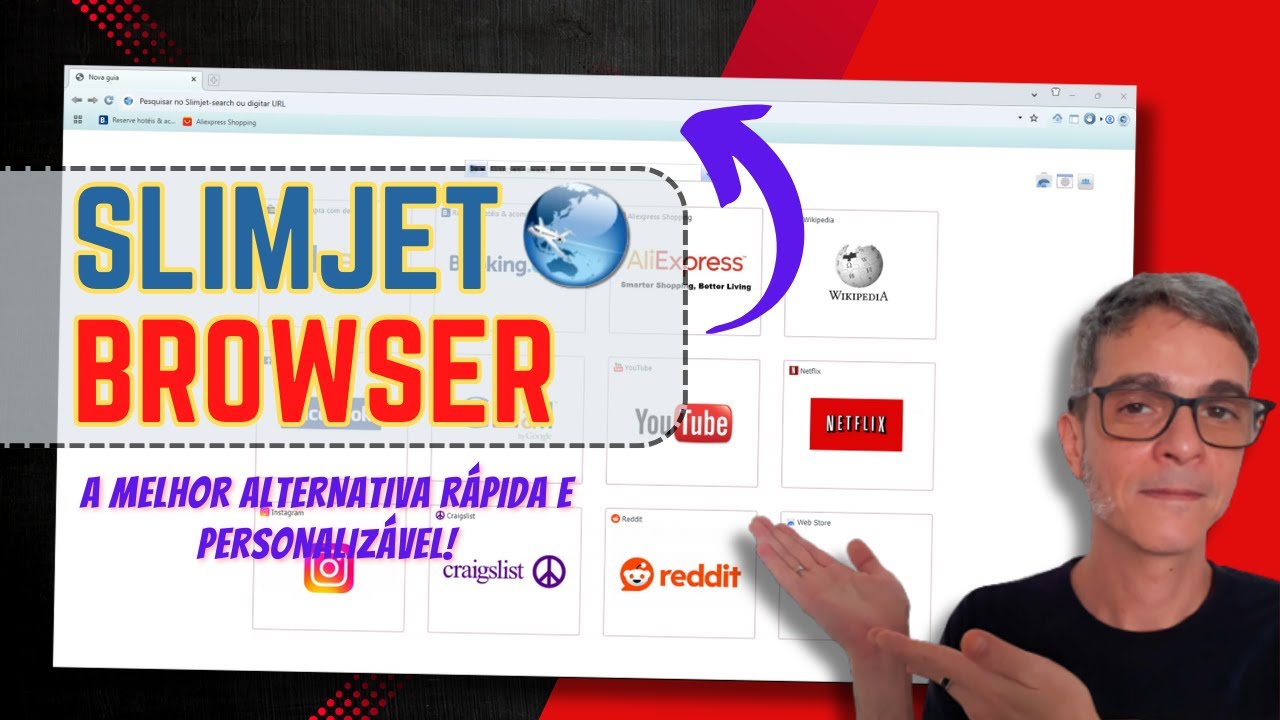 SLIMJET BROWSER - A Melhor Alternativa R&Aacute;PIDA e PERSONALIZ&Aacute;VEL!🌐