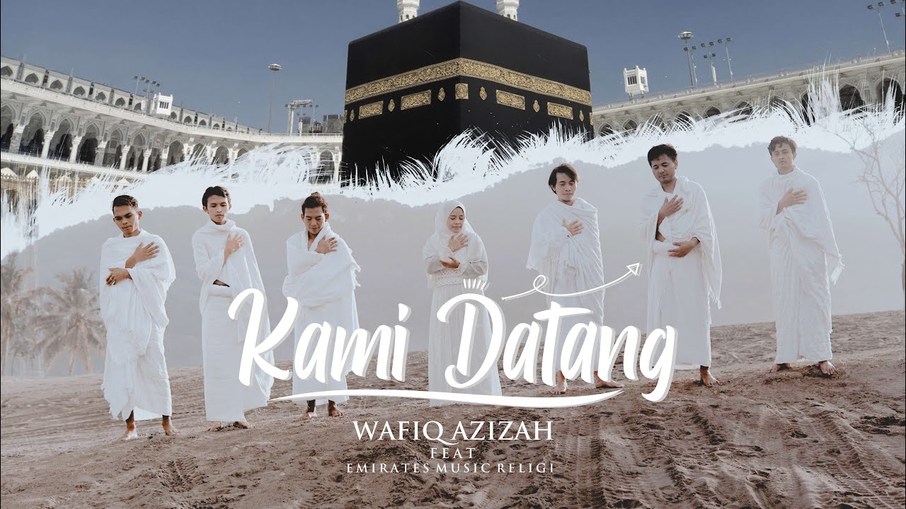 Wafiq mensupport jamaah haji dan umroh dengan lagu KAMI DATANG