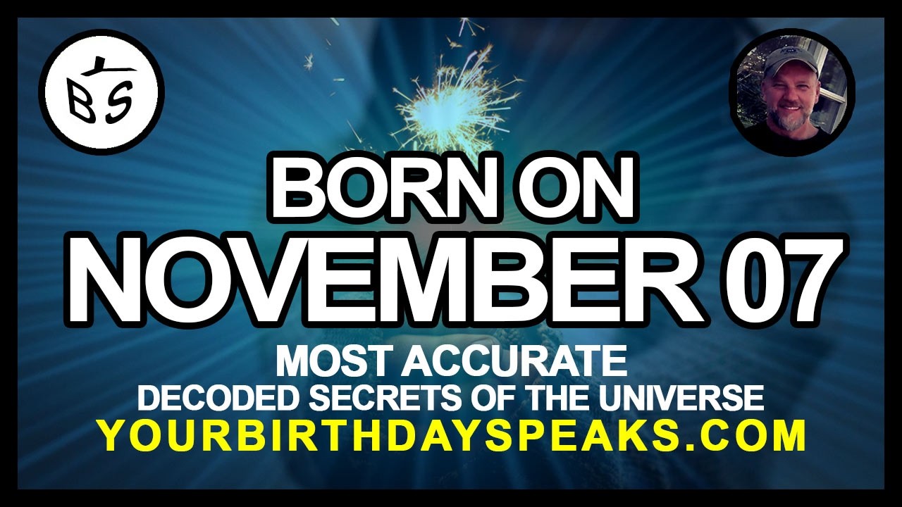 Born on November 7 | Numerology and Astrology Analysis