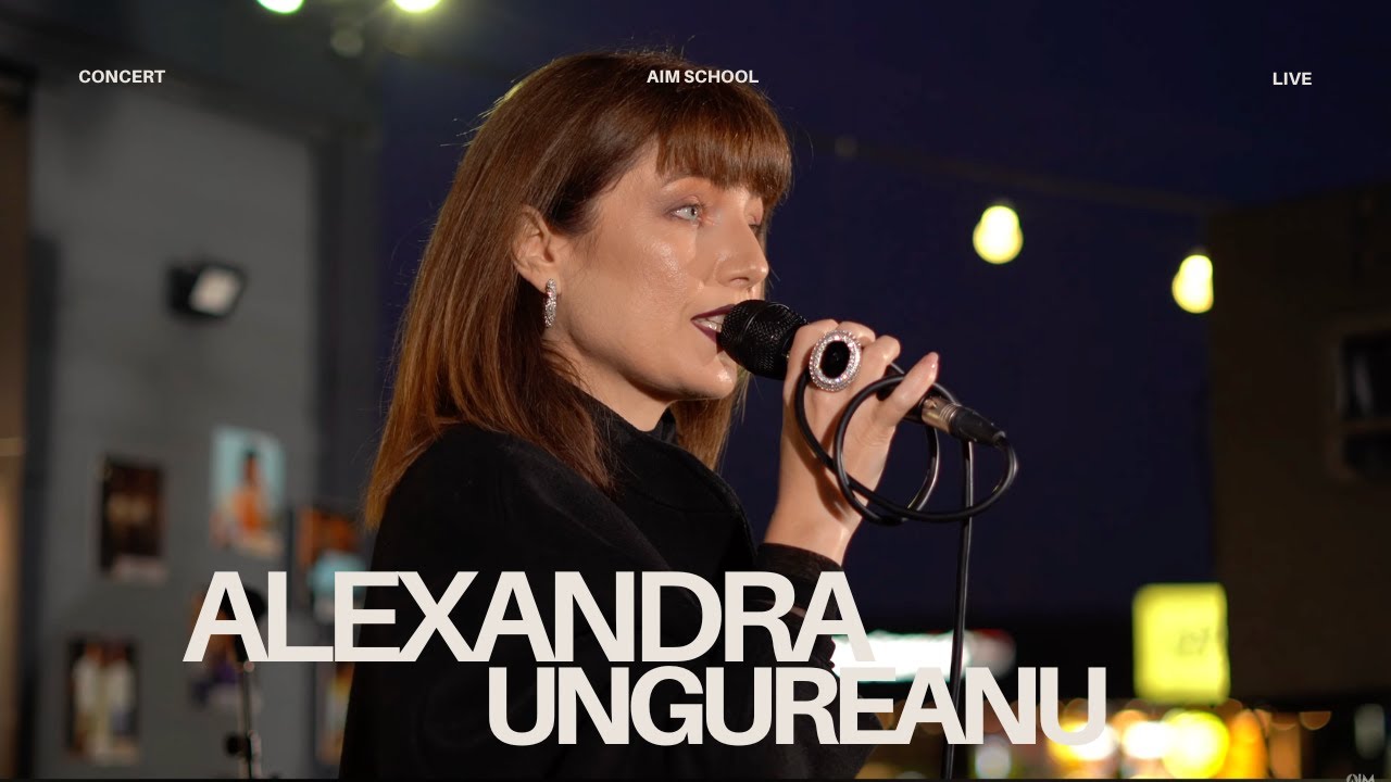 Alexandra Ungureanu LIVE @ AIM School | Concert Live