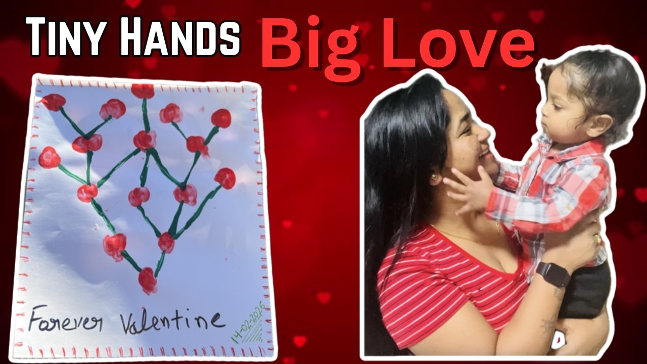 Tiny Hands 🖐️, Big Love ❤️ | Valentine Special with My Son