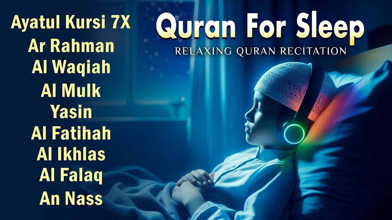DEEP Relaxation Quran Recitation For Sleep | Anxiety - Stress - Protection | Relaxing - Holy Quran