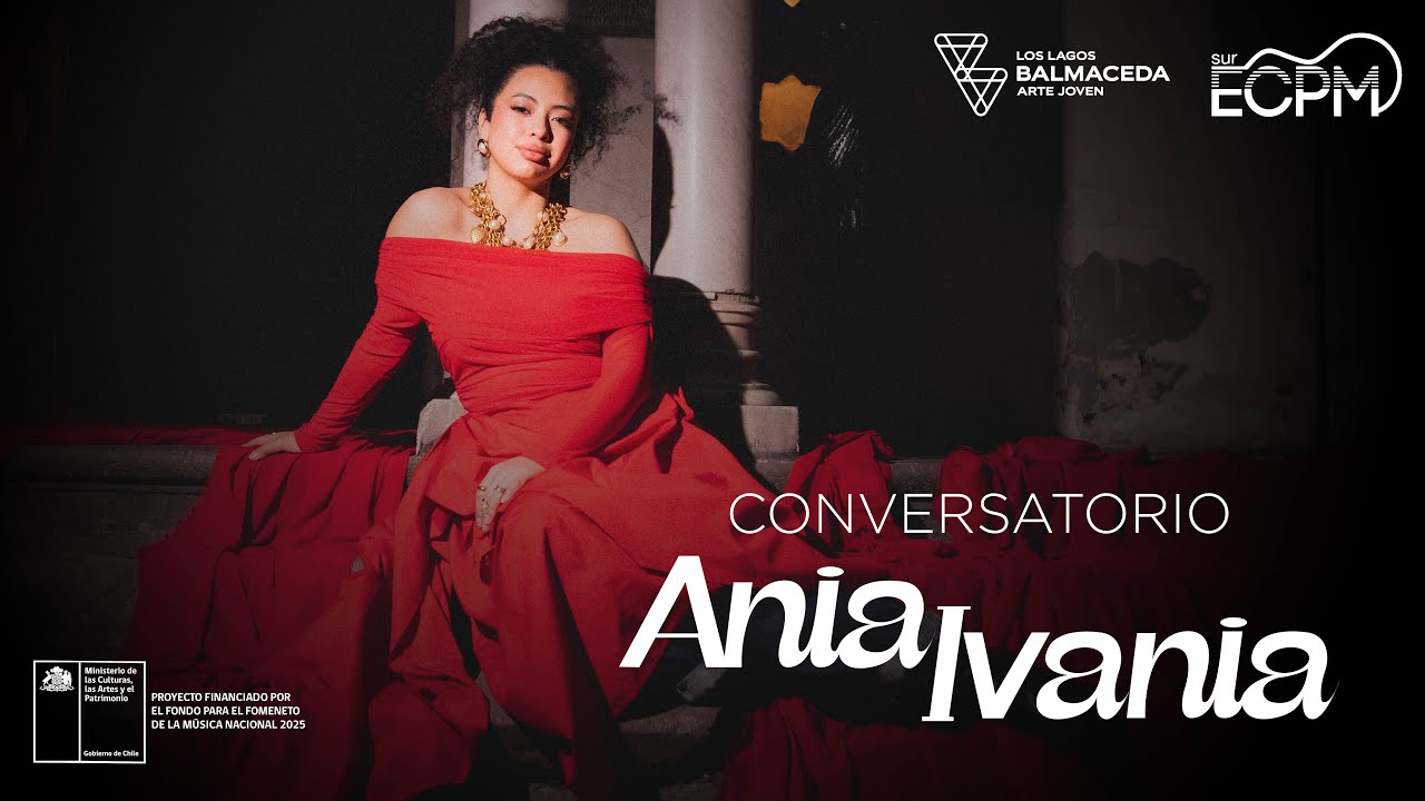 Conversatorio: Sesiones en vivo - Ania Ivania