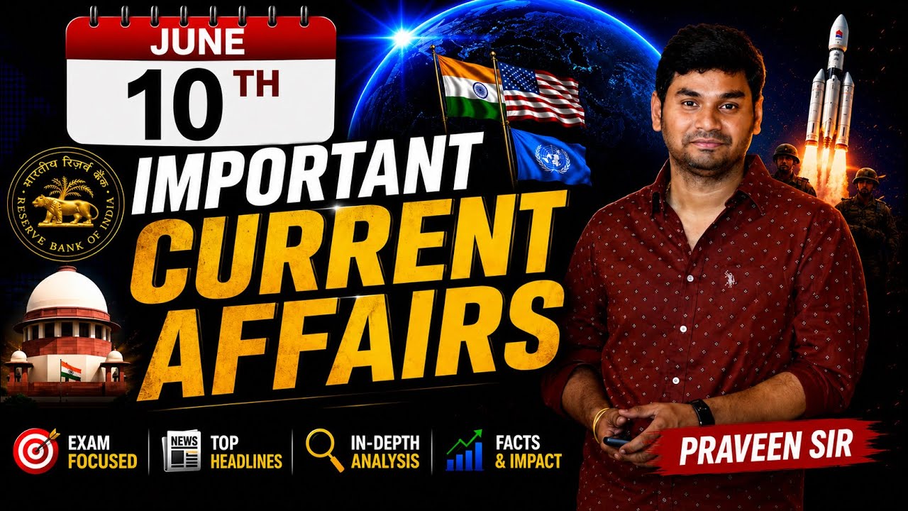 Daily Current Affairs in Telugu | Praveen Sir | 10 JUNE 2026| Telugu | Latest GK & News Updates
