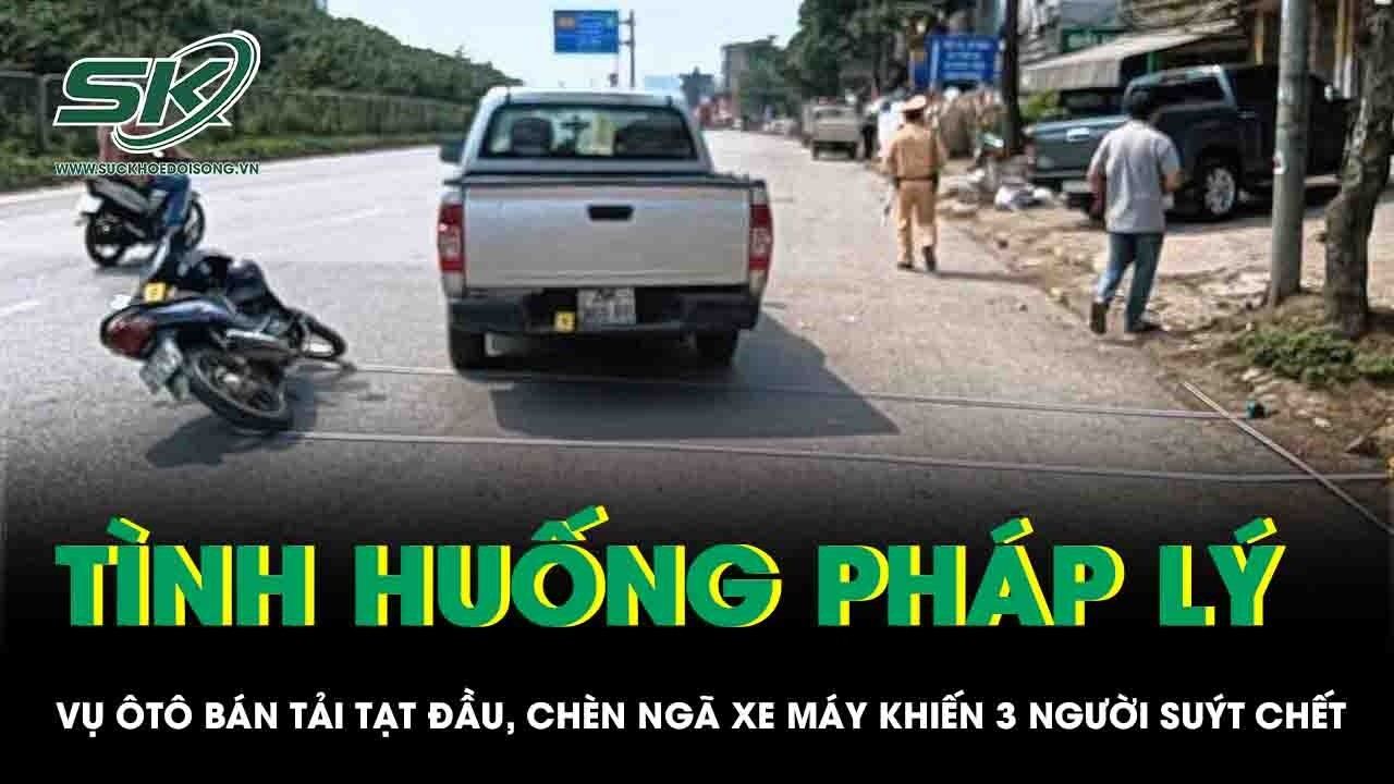 Vụ ôtô bán tải tạt đầu, chèn ngã xe máy: Xem xét tội giết người chưa đạt của tài xế
