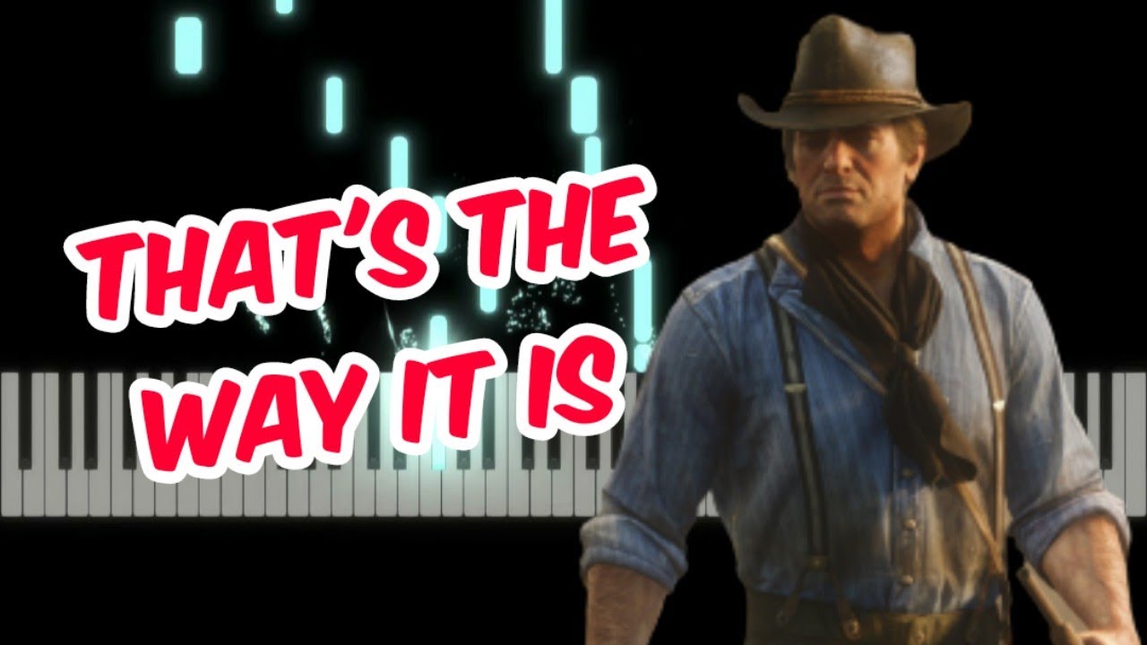 THATS THE WAY IT IS - RED DEAD REDEMPTION 2 (Piano solo)