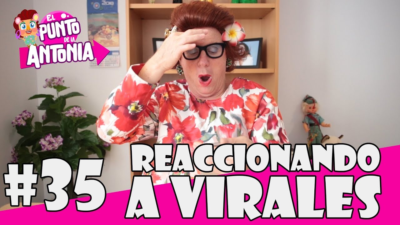 ¡Reaccionando a Virales! - LOS MORANCOS | El Punto de la Antonia