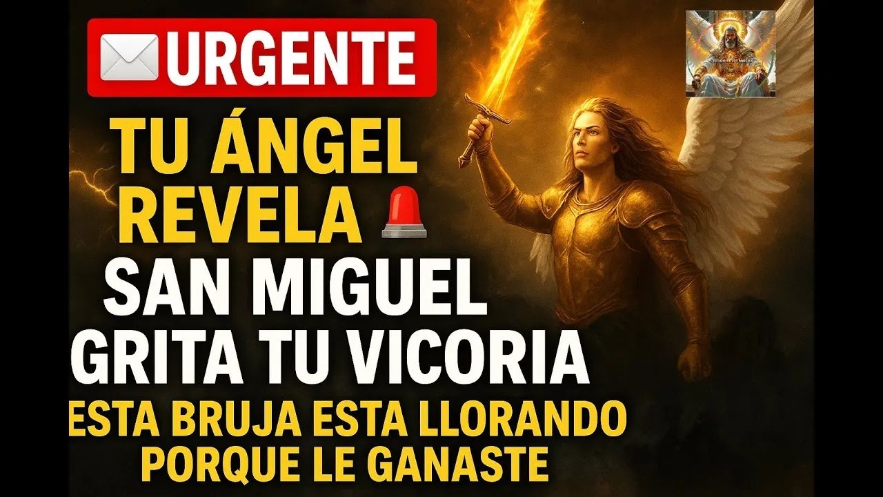 URGENTE TU ANGEL REVELA 💌 SAN MIGUEL TE LIBERA DE ESTA BRUJA QUE ES DE TU LINAJE FAMILIAR