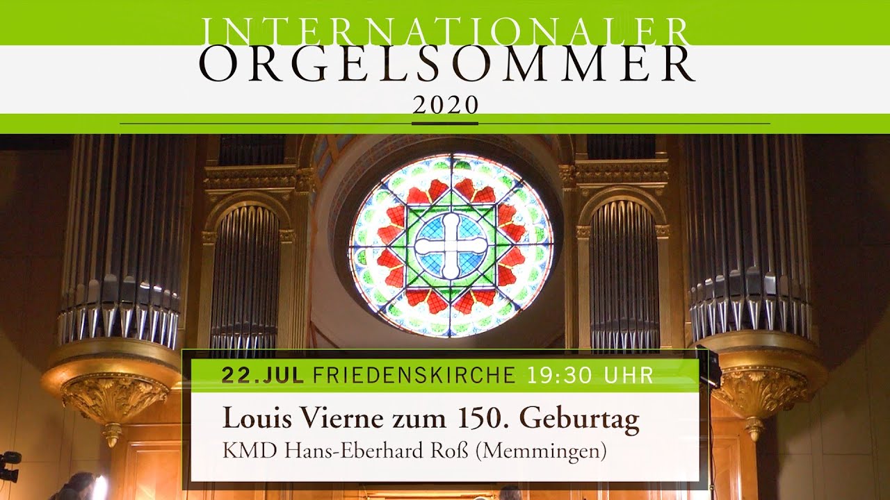 Orgelsommer Potsdam | Hans-Eberhard Roß | Louis Vierne zum 150. Geburtstag | Friedenskirche