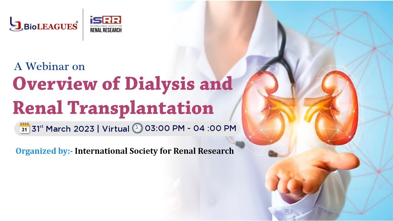 Webinar on Overview of Dialysis and Renal Transplantation