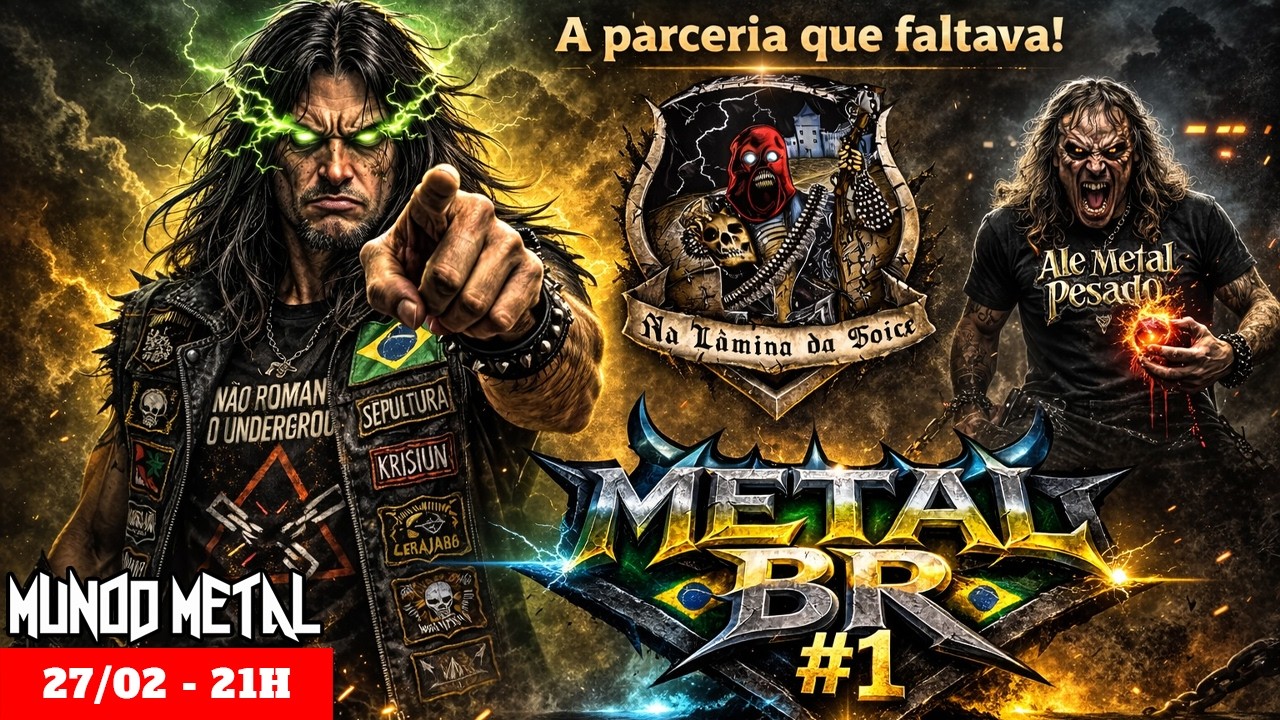METAL BR #1 - PARTICIPAÇÕES: REINALDÖ STEEL E ALE METAL PESADO