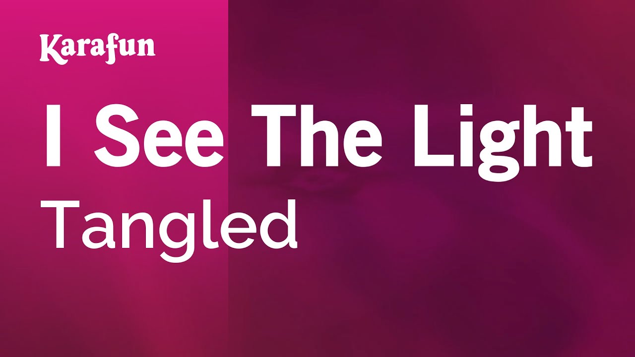 I See the Light - Tangled | Karaoke Version | KaraFun