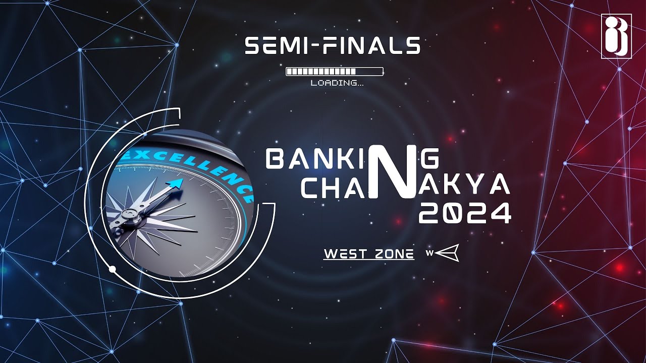 Banking Chanakya 2024 | West Zone Semi-Final | The Road to the Grand Finale!