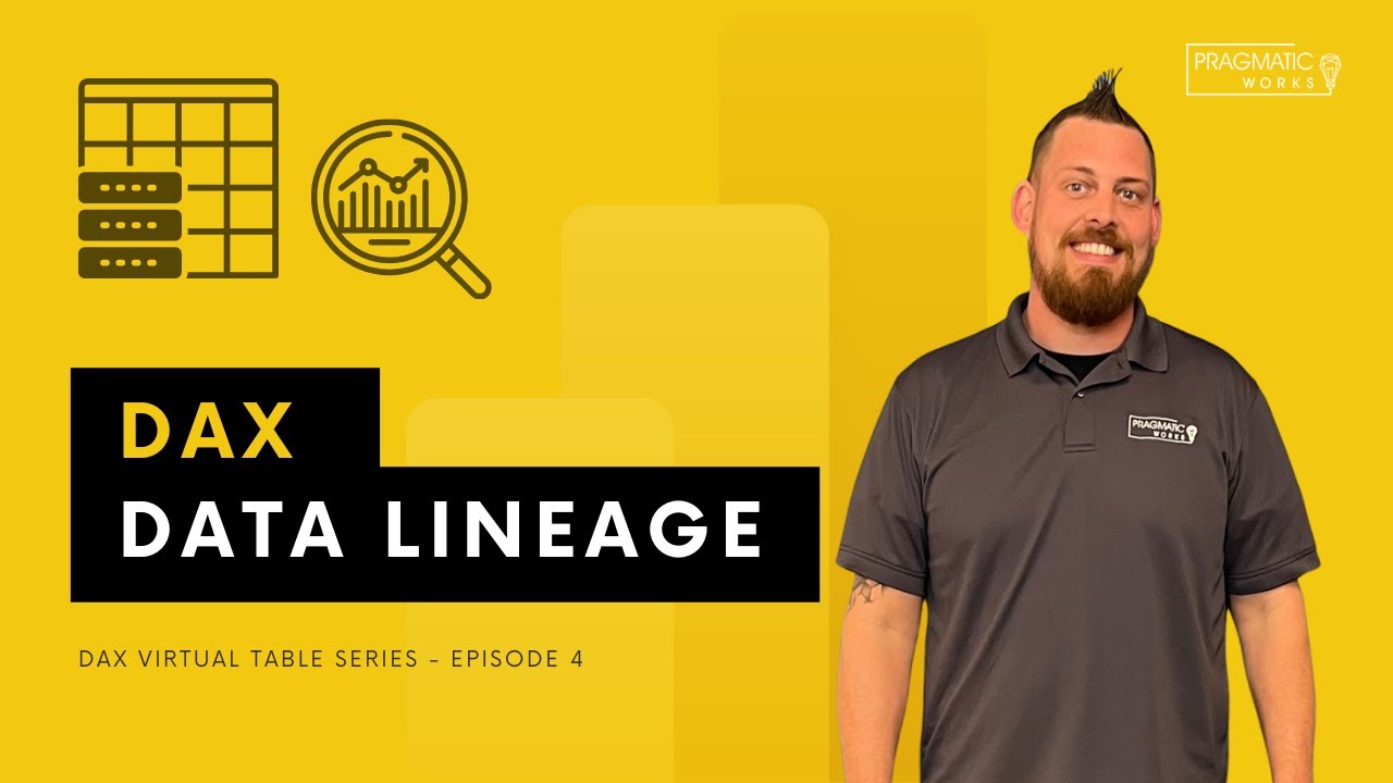 Data Lineage [Серия виртуальных таблиц DAX — Эпизод 4]