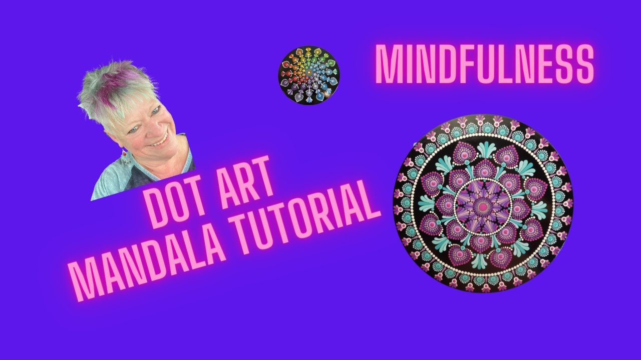 2- Mindfulness Dot Art Mandala Tutorial
