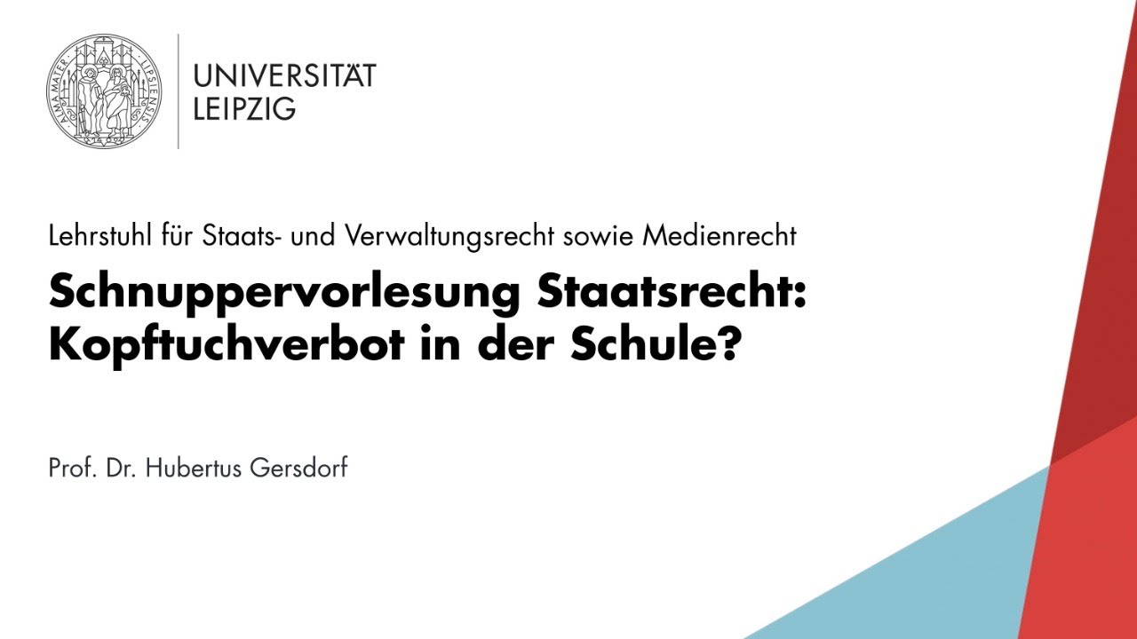 Schnuppervorlesung Staatsrecht: Kopftuchverbot in der Schule?