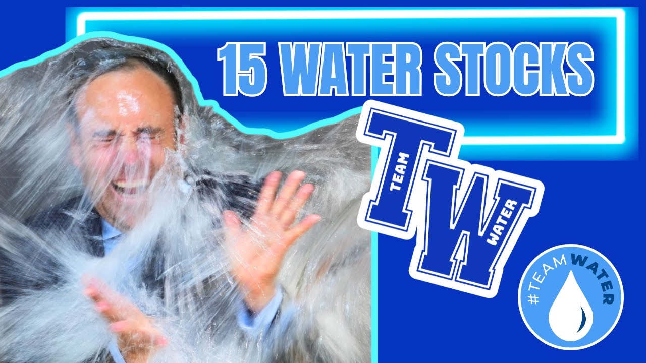 15 High-Potential Water Stocks &mdash; Clean Water, Big Returns