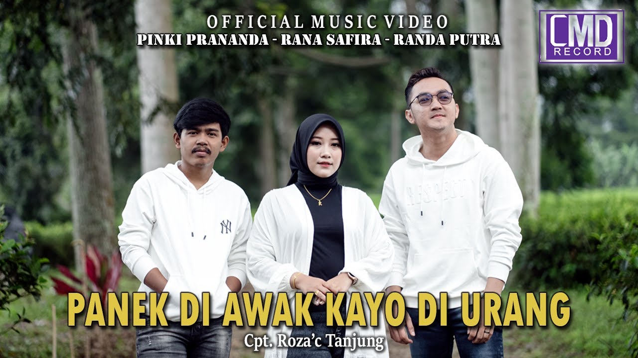 Pinki Prananda Ft. Rana Safira & Randa Putra - Panek Di Awak Kayo Di Urang (Official Music Video)