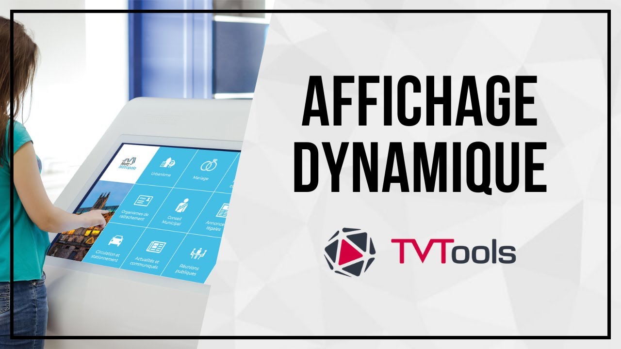 TVTools - SOLUTIONS AFFICHAGE DYNAMIQUE et INTERACTIF 👆