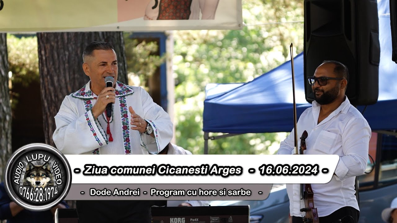 Ziua comunei Cicanesti - Dode Andrei - Program cu hore si sarbe - 16.06.2024