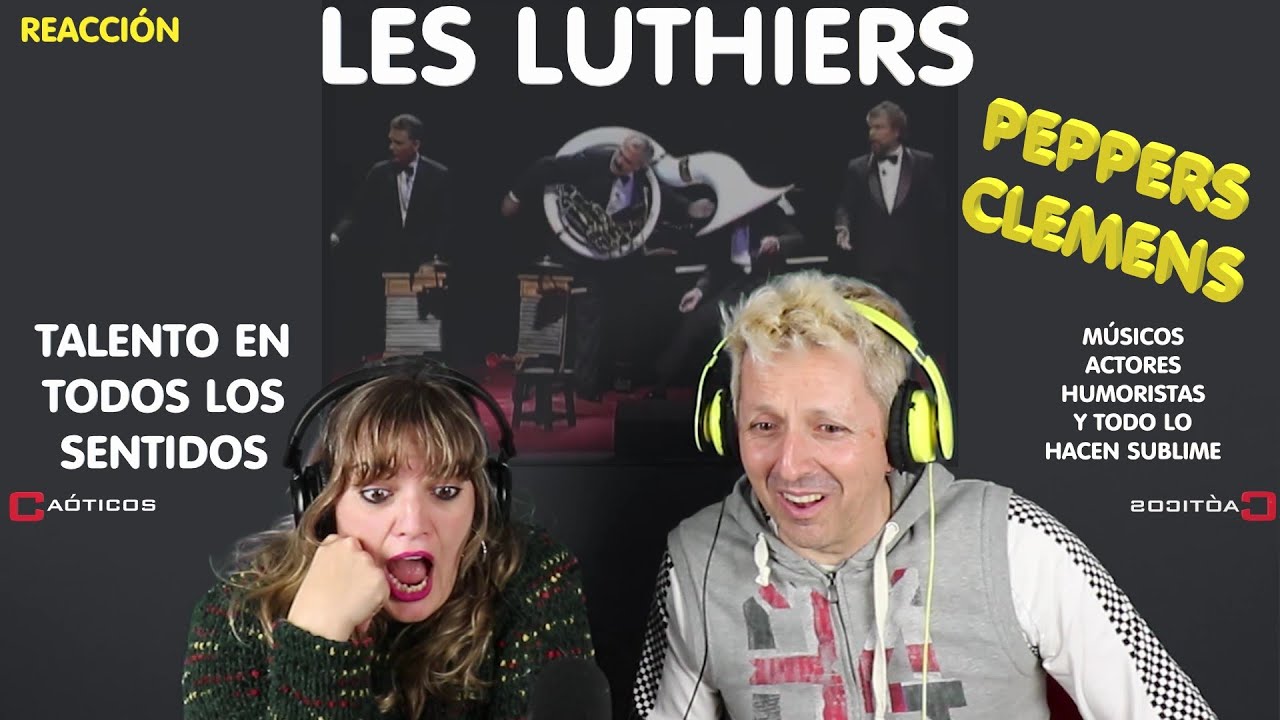 Mi amiga y yo reaccionamos a “Peppers Clemens: Las obras de ayer” Les Luthiers (Spanish)